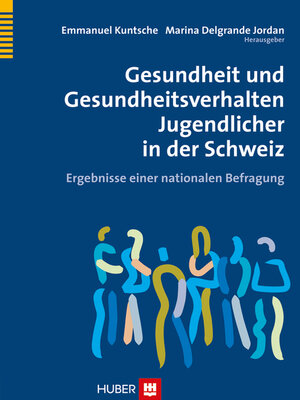 cover image of Gesundheit und Gesundheitsverhalten Jugendlicher in der Schweiz